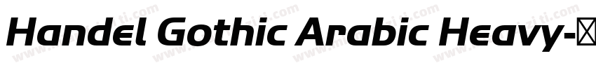 Handel Gothic Arabic Heavy字体转换
